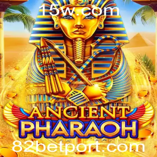 82 bet - Descubra as Aventuras de AncientPharaoh e o Fascinante Mundo de 82 Bet