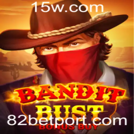 82 bet - Descubra o Empolgante Mundo do Jogo BanditBustBonusBuy