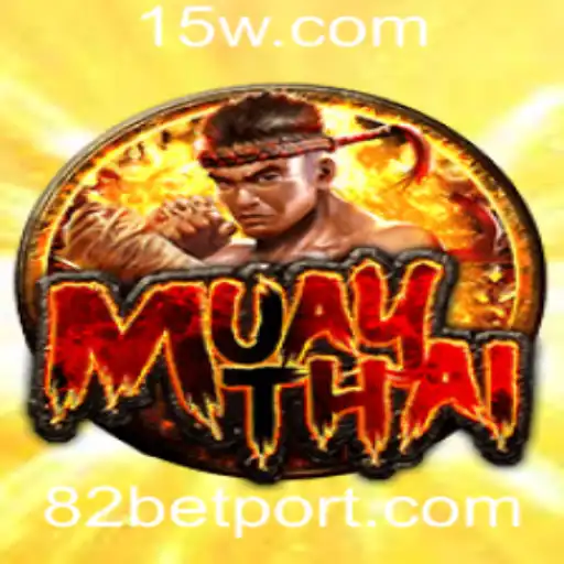 82 bet - Explorando o Jogo MuayThai e a Tendência do '82 Bet'