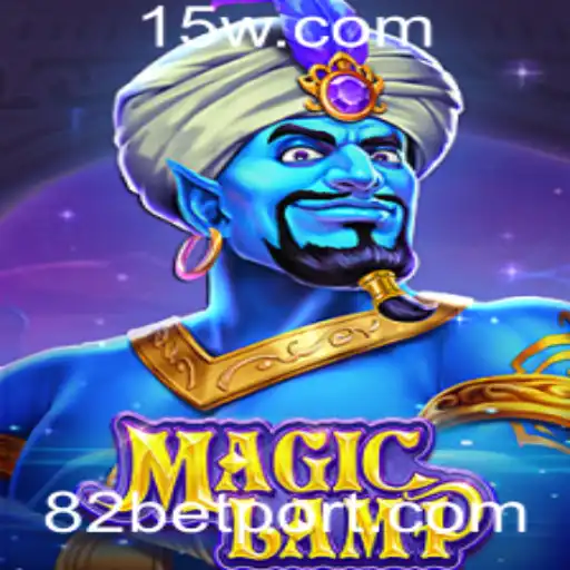MagicLamp: Descubra os Segredos e Regras do Jogo Inovador com 82 Bet