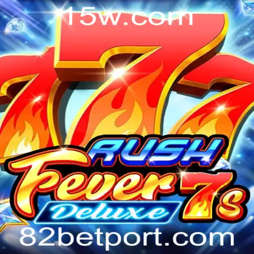 Descubra o Universo de 'RushFever7sDeluxe' e a Inovadora Experiência de Jogo '82 Bet'